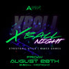 X-Ball After Dark - Streetball Style | Mixed Games | No Team Needed - Friday August 28